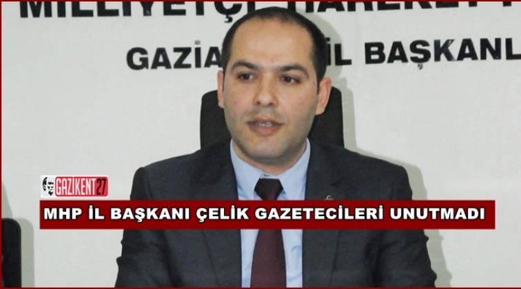&Ccedil;elik, gazetecileri unutmadı