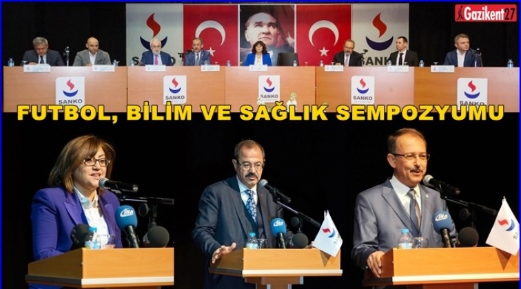 Futbol, Bilim ve Sağlık sempozyumunun a&ccedil;ılışı yapıldı