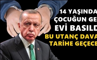 14 yaşındaki çocuğa Erdoğan'a hakaret davası!