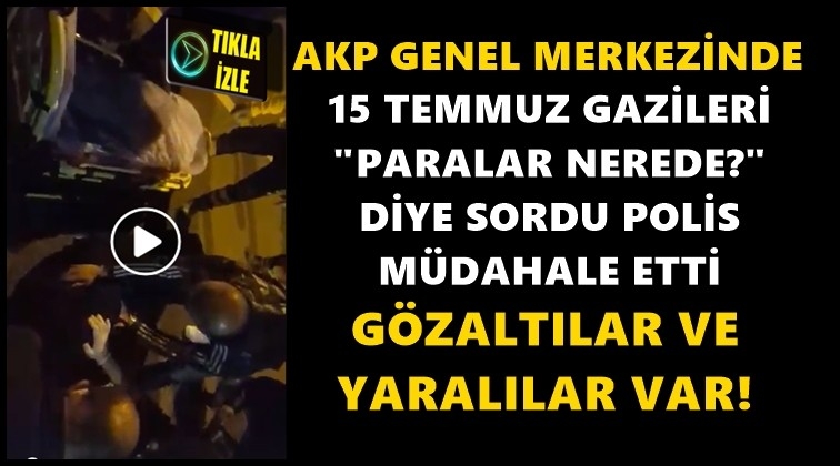 15 Temmuz Gazileri AKP önünde eylem yaptı
