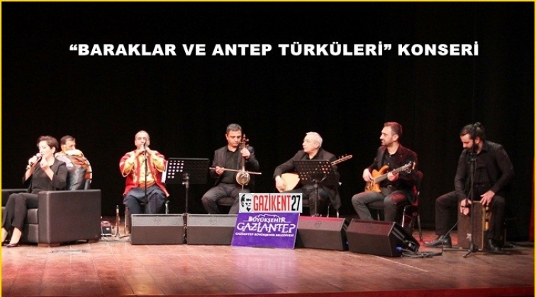 ''Baraklar ve Antep Türküleri'' konseri