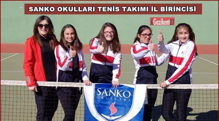 SANKO Okulları Yıldız Kızlar Tenis Takımı il birincisi