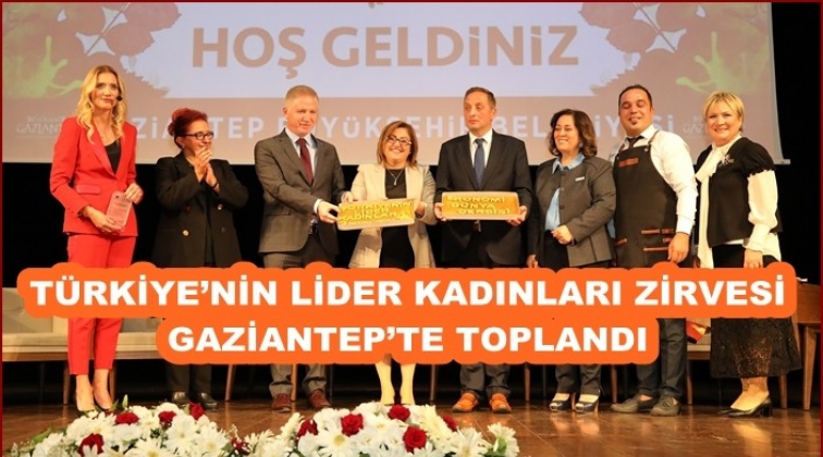 “Türkiye’nin Lider Kadınları 3’üncü Zirvesi”