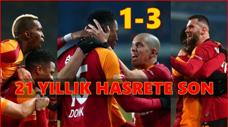 Galatasaray, 21 yıllık hasrete son verdi