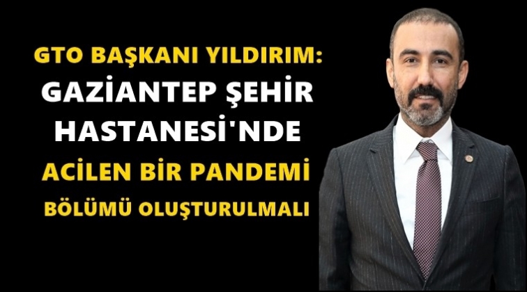 'Acilen bir pandemi bölümü oluşturulmalı'