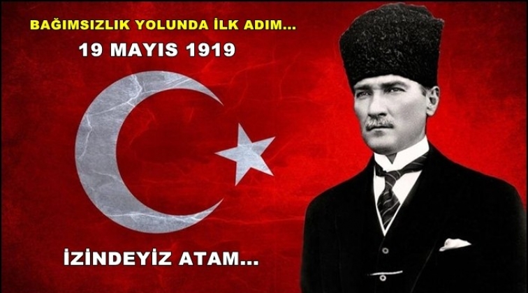 19 Mayıs Atatürk'ü Anma Gençlik ve Spor Bayramınız kutlu olsun!