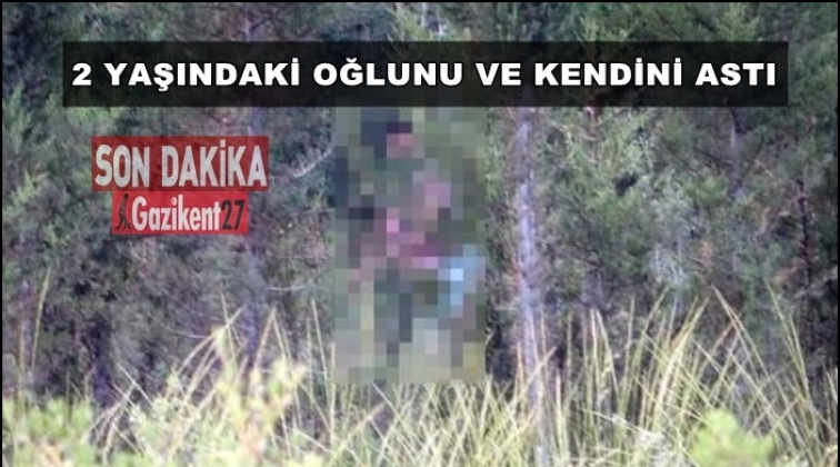 2 yaşındaki oğluyla kendini ağaca astı!