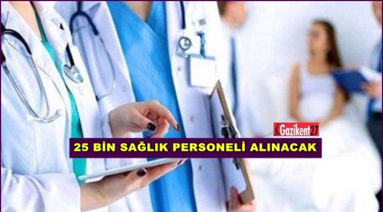 2019'da 25 bin sağlık personelinin ataması yapılacak