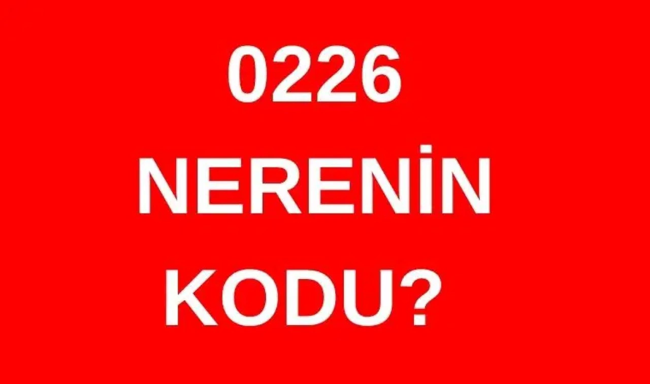 226 hangi şehrin alan kodu? 0226 nerenin telefon kodu?