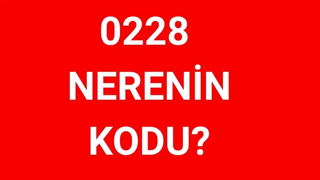 228 hangi şehrin alan kodu? 0228 nerenin telefon kodu?