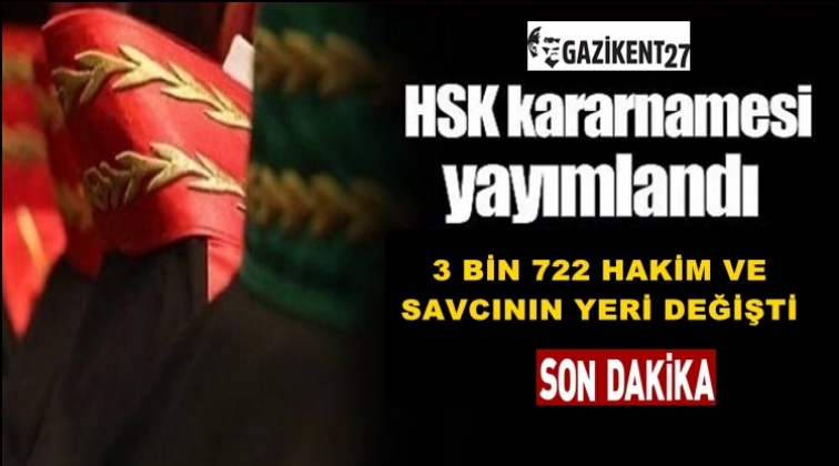 3 bin 722 hakim ve savcının yeri değişti