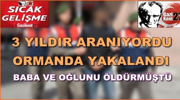 3 yıldır aranan katil ormanda yakalandı