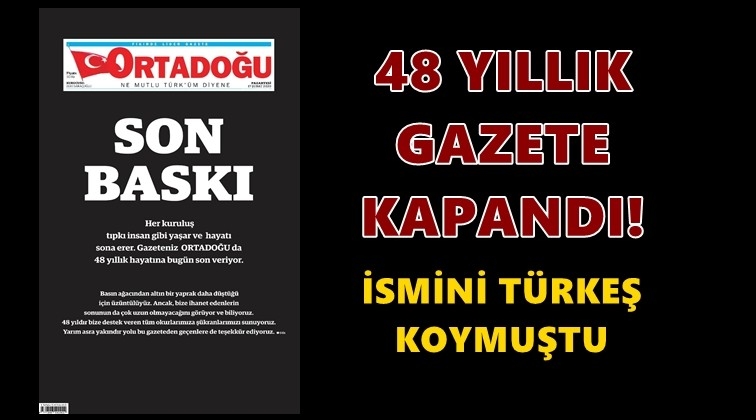 48 yıllık gazete kapandı