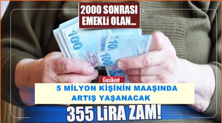 5 milyon emekliye 50 ile 355 lira arasında zam