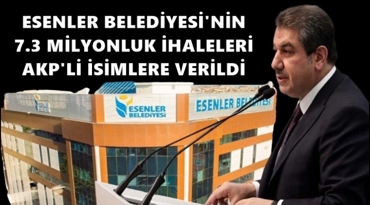 7.3 milyon liralık 3 ihale AKP’li isimlere...