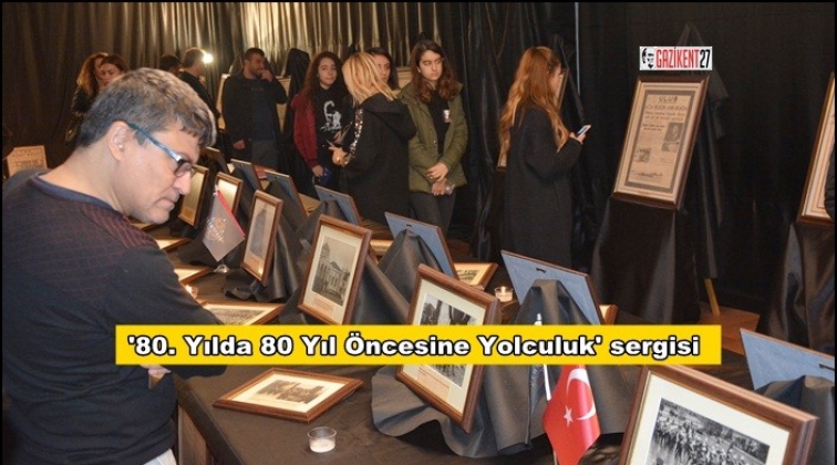 '80. Yılda 80 Yıl Öncesine Yolculuk' sergisi