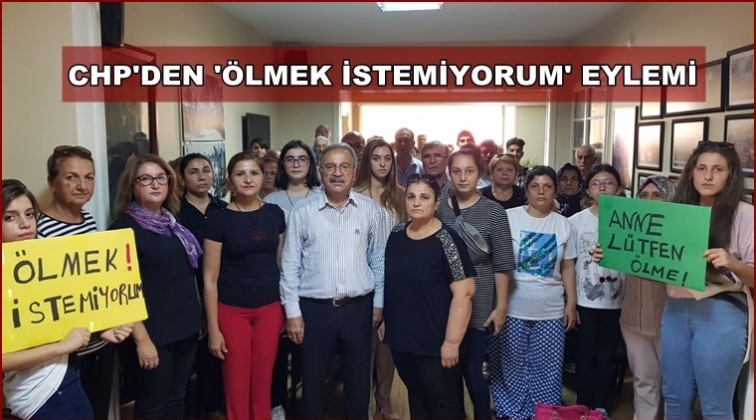 81 ilde 'Ben &ouml;lmek istemiyorum' eylemi
