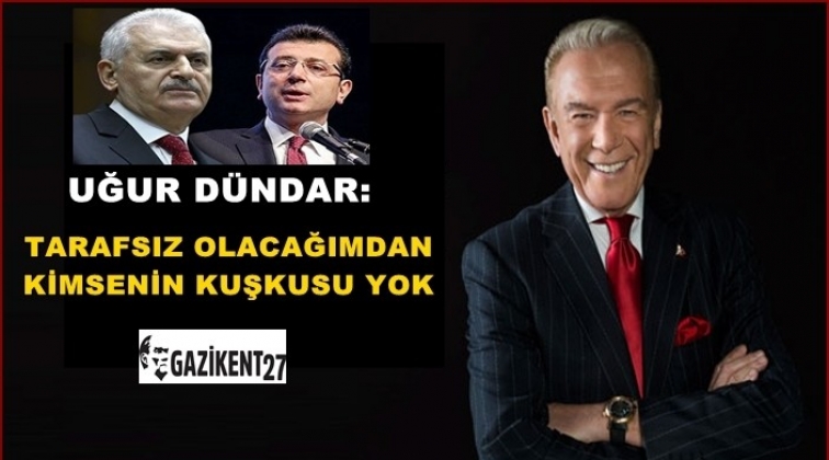'Adil olacağımdan kimsenin kuşkusu yoktur'