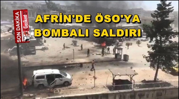 Afrin'de ÖSO'ya bomba yüklü araçla saldırı