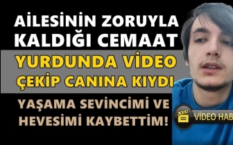 Aile zoruyla cemaat yurdunda kaldı, canına kıydı!