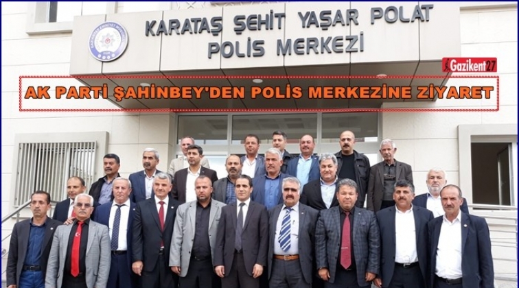 Ak Parti Şahinbey ve muhtarlardan polis merkezine ziyaret