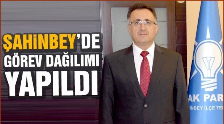 Ak Parti Şahinbey'de görev dağılımı yapıldı