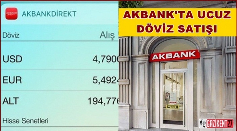 Akbank’ta 5 TL’nin altında dolar satıldı
