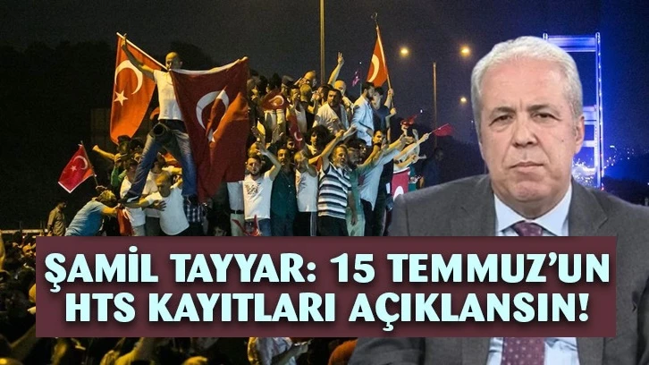 AKP'li Tayyar: HTS kayıtları açıklansa makamlar boşalır!