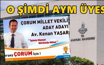 AKP milletvekili aday adayı AYM üyesi oldu!