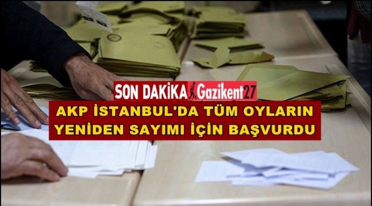 AKP tüm oyların yeniden sayımını istedi