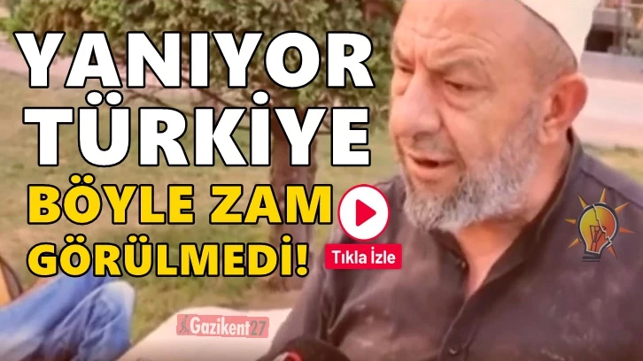 AKP üyesi: Yanıyor Türkiye, böyle bir zam görülmedi...
