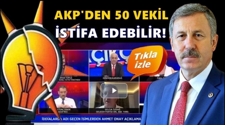 AKP'den 50 milletvekili istifa edebilir!..