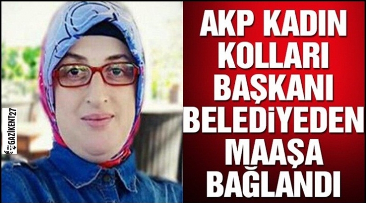 AKP'li başkan belediyeden maaşa bağlandı!