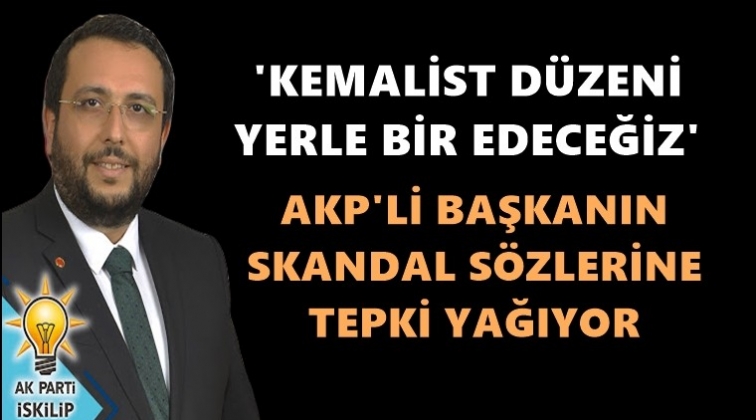 AKP’li başkandan skandal sözler...