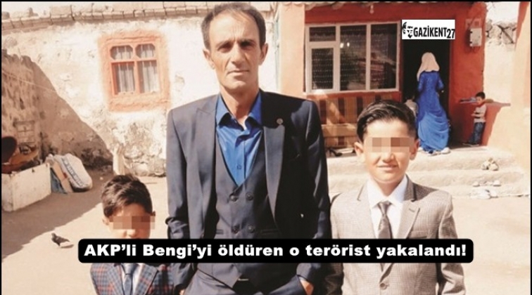 AKP’li Bengi’yi öldüren terörist yakalandı!