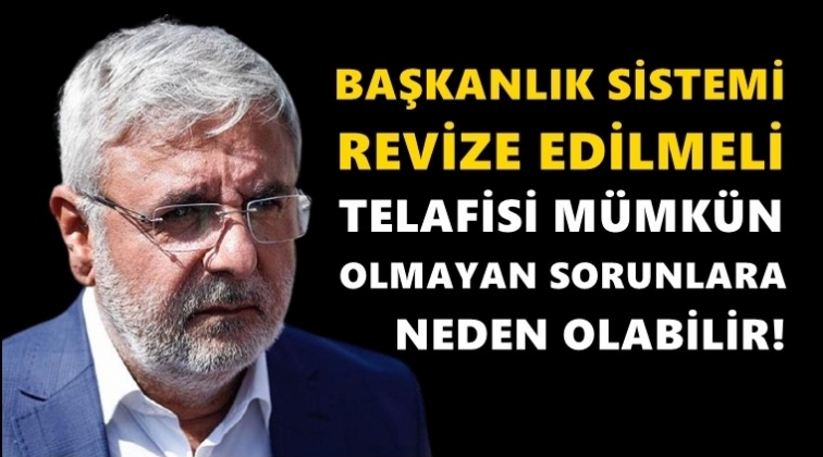 AKP'li Metiner: Başkanlık sistemi revize edilmeli!