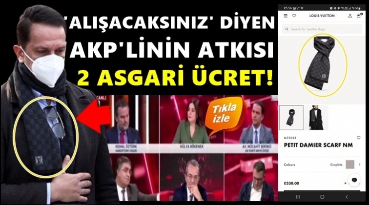 AKP'li Mücahit Birinci'nin atkısı 2 asgari ücret!