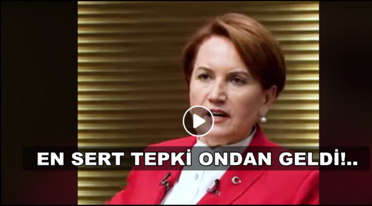 Akşener'den videolu tepki
