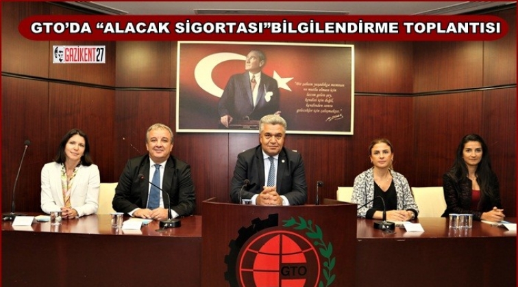 &ldquo;Alacak Sigortası&rdquo; bilgilendirme toplantısı