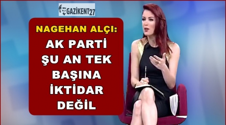 Al&ccedil;ı: AK Parti şu an tek başına iktidar değil