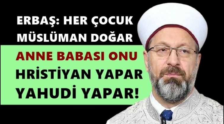 Ali Erbaş'ın sözleri yine gündem oldu!