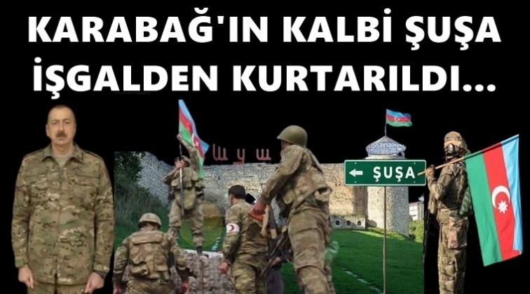 Aliyev: Şuşa kenti işgalden kurtarıldı
