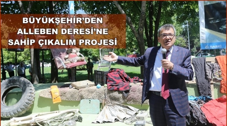 &ldquo;Alleben Deresi&rsquo;ne Sahip &Ccedil;ıkalım Projesi&rdquo;