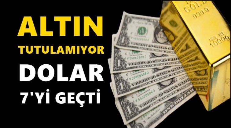 Altın ve dolar durdurulamıyor!..