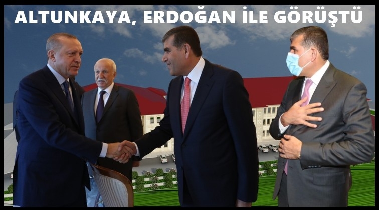 Altunkaya, Cumhurbaşkanı Erdoğan ile görüştü