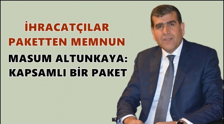 Altunkaya'dan Ekonomi Paketine destek