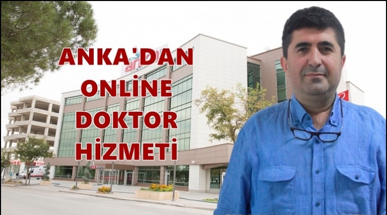 ANKA’dan online doktor hizmeti