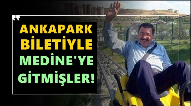 Ankapark biletiyle Medine'ye gitmişler!