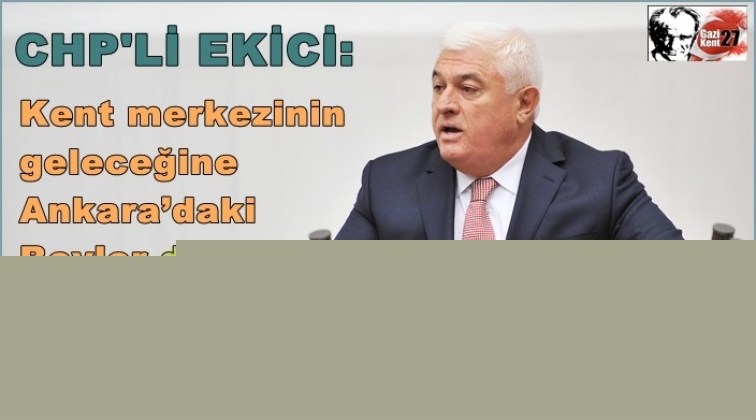 Ankara’daki Beyler değil Gaziantepliler karar verir