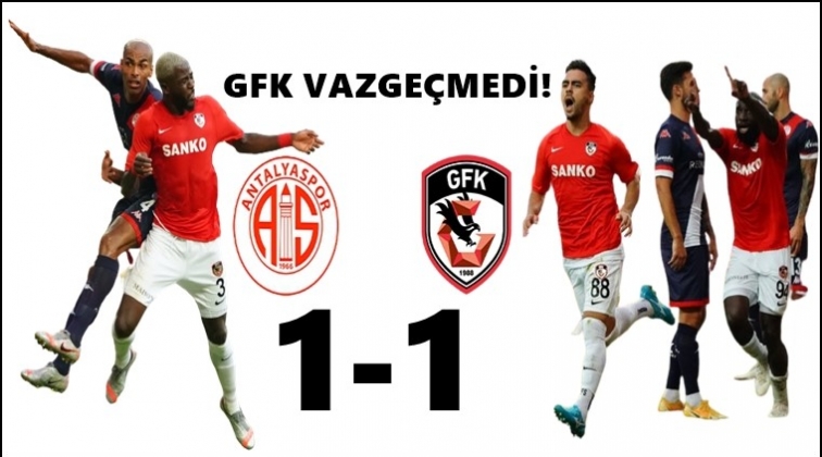 Antalyaspor: 1 Gaziantep FK: 1